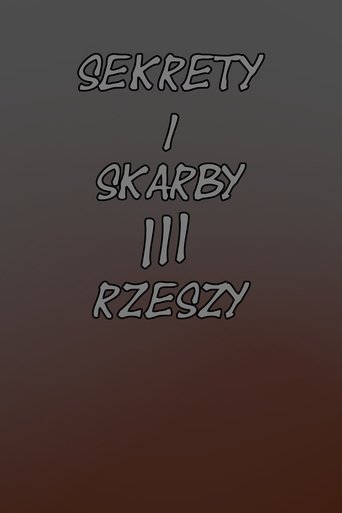 Sekrety i Skarby III Rzeszy