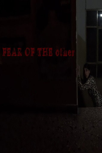 FEAR OF THE other