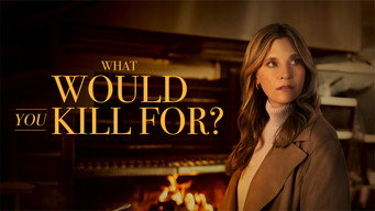 What Would You Kill For? (2025)