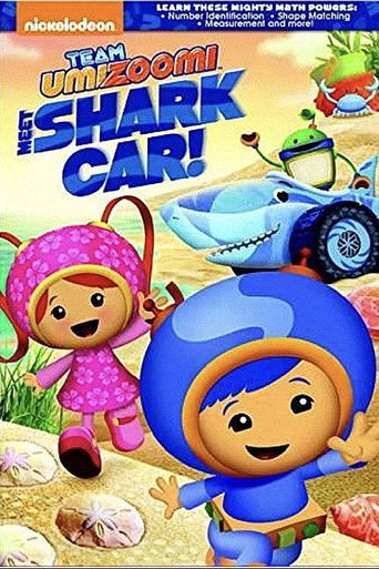 Team Umizoomi: Meet Shark Car Poster