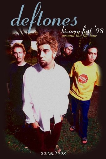 Deftones: Live at Bizzare Fest ‘98 (1998) Deftones: Live at Bizzare Fest ‘98 (1998)