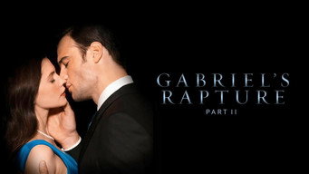 Gabriel's Rapture: Part Two (2022)
