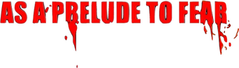 As a Prelude to Fear logo