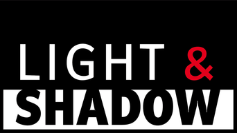 Light & Shadow