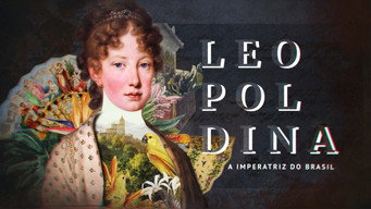 Leopoldina - A Imperatriz do Brasil (2023)