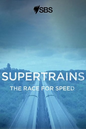 Supertrains - The Race for Speed (2021)