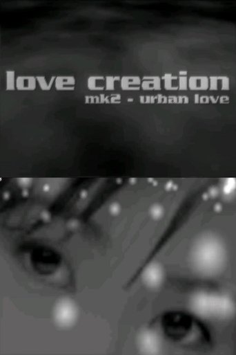 Love Creation Mk2 - Urban Love