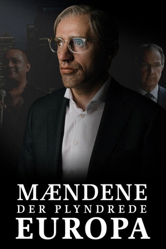 The Men Who Plundered Europe (2018)