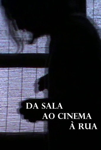 Da Sala ao Cinema à Rua