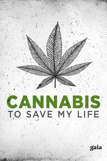 Cannabis to Save My Life