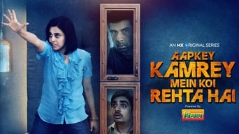 Aapkey Kamrey Mein Koi Rehta Hai (2017- )