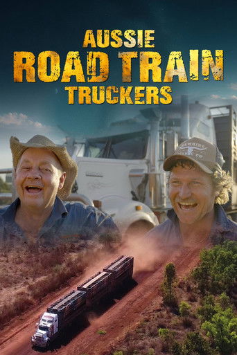 Aussie Road Train Truckers (2025)