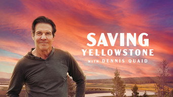 Saving Yellowstone with Dennis Quaid (2025)