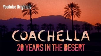#5 Coachella: 20 Years in the Desert