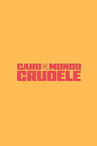 Caro mondo crudele