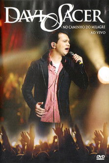 Davi Sacer - No Caminho do Milagre (2011)