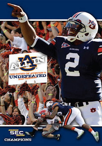 All In: The Story of Auburn's Undefeated 2010 Season (2011)