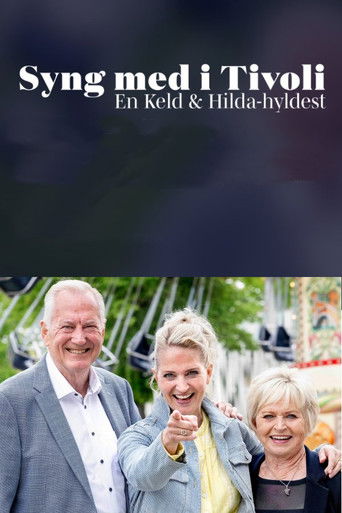 movie poster for Syng med i Tivoli - En Keld & Hilda-hyldest