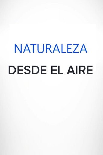 Naturaleza desde el aire poster