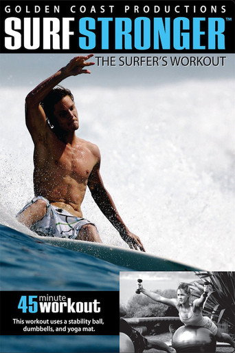 Surf Stronger - The Surfer's Workout (2007)