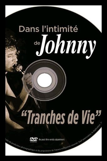 Dans l'intimité de Johnny : Tranches de vie