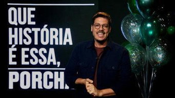 Que História é Essa, Porchat?