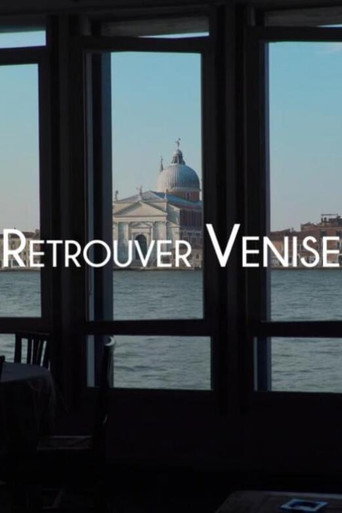 Retrouver Venise