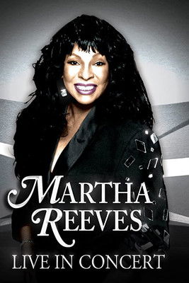Martha Reeves: Live in Concert (2012)