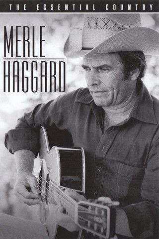 Merle Haggard: The Essential Country poster