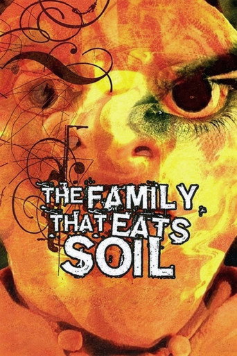 The Family That Eats Soil