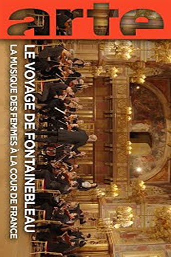 Le voyage de Fontainebleau La musique des femmes à la cour de France