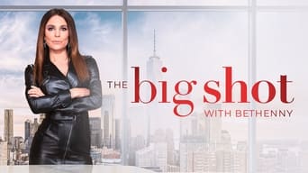 #3 The Big Shot with Bethenny