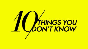 10 Things You Don't Know (2020- )