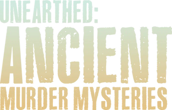 Unearthed: Ancient Murder Mysteries logo