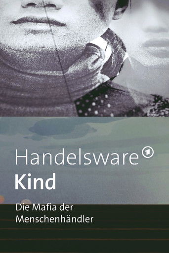 Handelsware Kind - Die Mafia der Menschenhändler poster