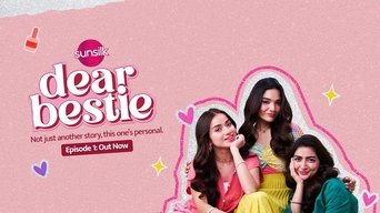 Dear Bestie - S1E01