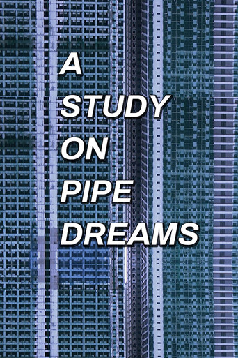A Study on Pipe Dreams poster