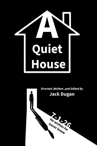 A Quiet House (2026) A Jack Dugan film