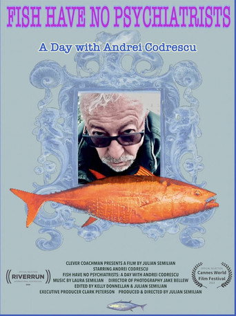 Fish Have No Psychiatrists: A Day with Andrei Codrescu (2024)
