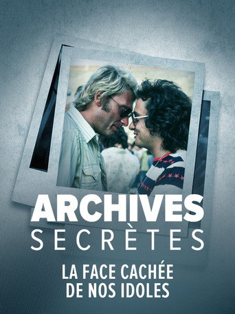 Archives secrètes- La face cachée de nos idoles poster