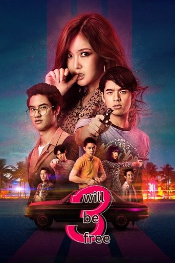 3 Will Be Free (2019)