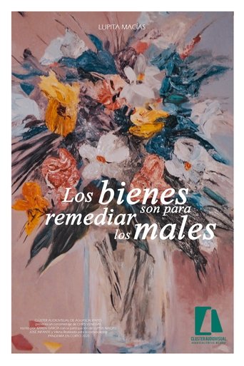 Poster of Los bienes son para remediar los males