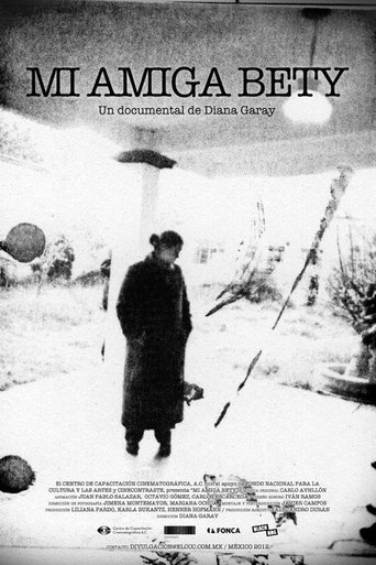 My Friend Bety (2012) My Friend Bety (2012)