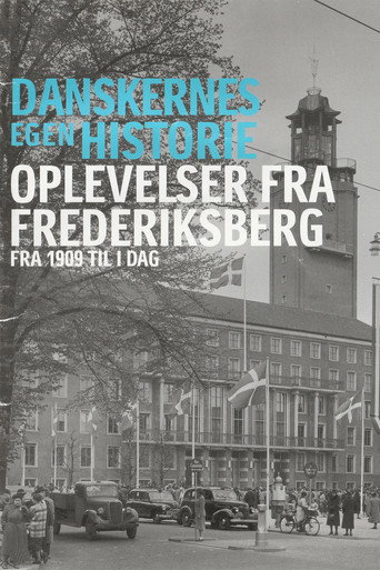 Danskernes egen historie - Oplevelser fra Frederiksberg (1970)