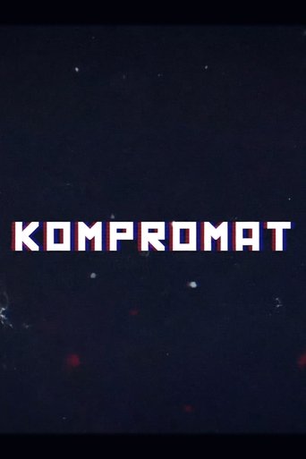 Kompromat: A John Sweeney Film (2022)