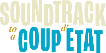 Soundtrack to a Coup d'État logo