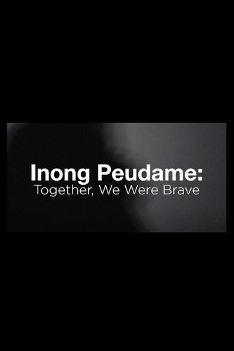 Inong Peudame: Together, We Were Brave (2026)