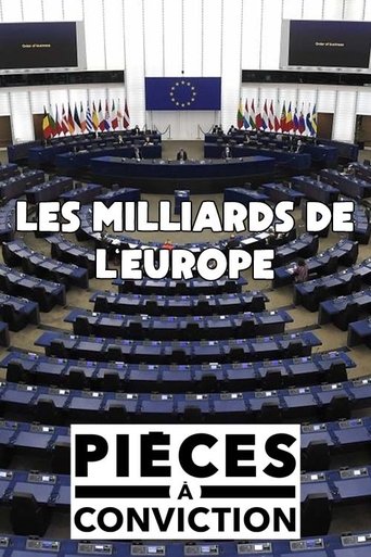 Gros salaires, privilèges et gaspillages : enquête sur les milliards de l’Europe (2018)