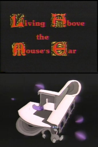 Living Above the Mouse's Ear (1985) en Movie OTT Release Date & Box Office