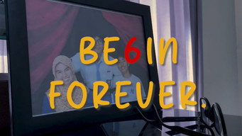 #7 BE6IN FOREVER